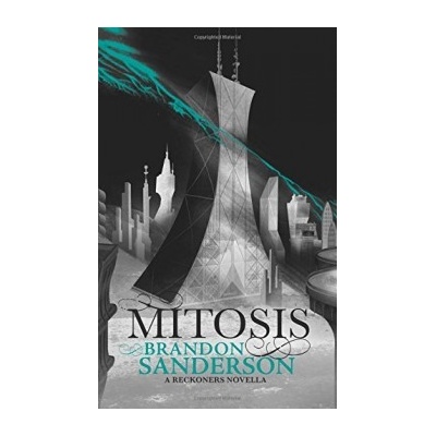 Mitosis - Reckoners 1.5 - Brandon Sanderson