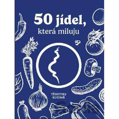 50 jídel, která miluju