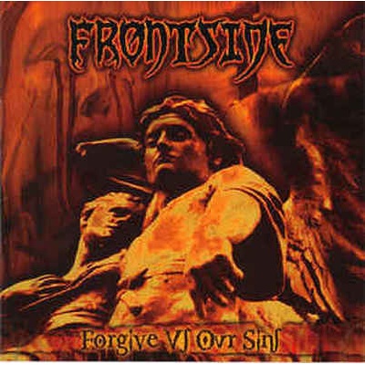 FRONTSIDE: FORGIVE US OUR SINS CD