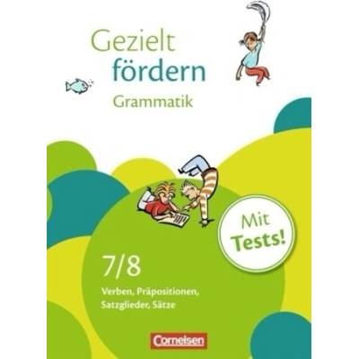 Gezielt fördern 7./8. Schuljahr Grammatik Arbeits Buch