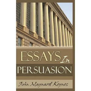 Essays in Persuasion | John Maynard Keynes (ISBN: 9781441492265)
