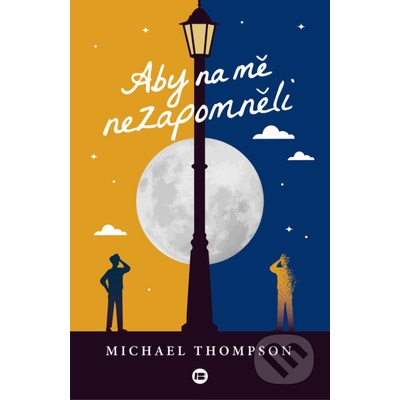Aby na mě nezapomněli - Michael Thompson