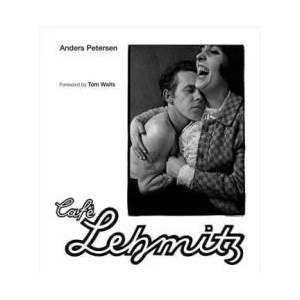 Anders Petersen CafE Lehmitz /anglais (ISBN: 9783791389288)