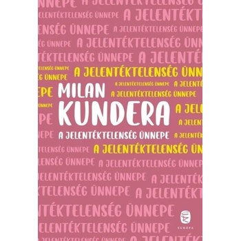 A jelentéktelenség ünnepe