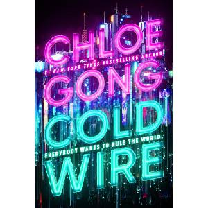 Coldwire | Chloe Gong (ISBN: 9781399732352)