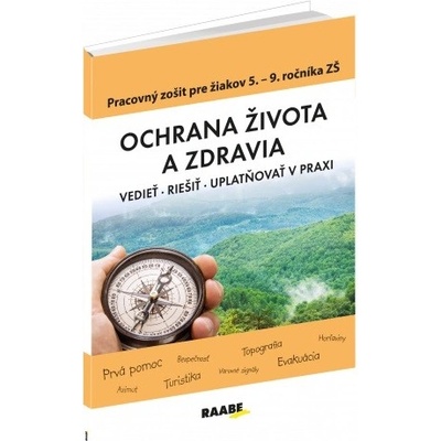Ochrana života a zdravia. Pracovný zošit pre 5. - 9. ročník ZŠ