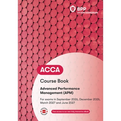 ACCA Advanced Performance Management - BPP Learning Media