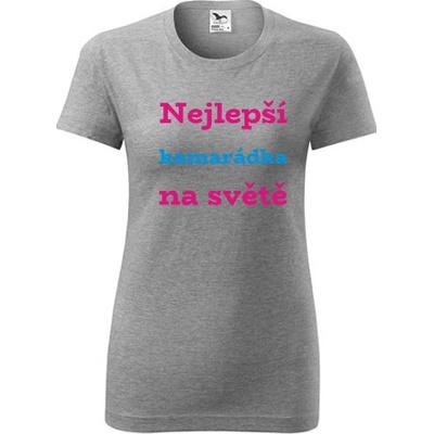 Šedé dámské tričko nejlepší kamarádka na světě dárek pro nejlepší kamarádku