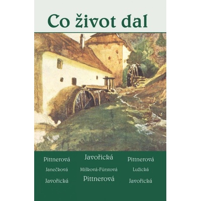 Co život dal - Soubor povídek - Vlasta Javořická