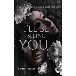 I'll Be Seeing You | Sybil Knight (ISBN: 9781966203148)