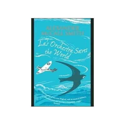 La\'s Orchestra Saves the World - Alexander McCall Smith