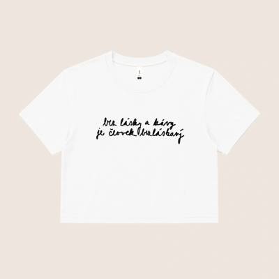 Dotyk Slov dámsky crop top Bez lásky a kávy je človek bezláskavý biela