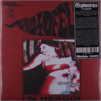 Mephistofeles - I‘M HEROIN (Reissue) (Limited Edition) (LP) (7350057886113)