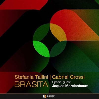 Stefania Tallini, Gabriel Grossi & Jacques Morelenbaum Brasita CD