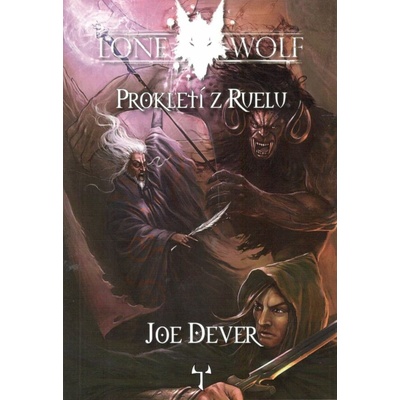 Lone Wolf: Prokletí z Ruelu - Joe Dever