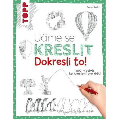 Učíme se kreslit: Dokresli to!