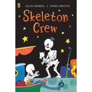 Funnybones: Skeleton Crew | Allan Ahlberg (ISBN: 9780140566833)
