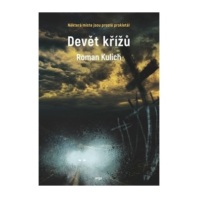 Devět křížů - Roman Kulich