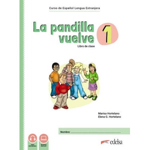 La pandilla vuelve 1 Pack - incluye el libro de clase y el cuaderno de ejercicios. | HORTELANO ORTEGA, MARIA LUISA, GONZALEZ H (2024)