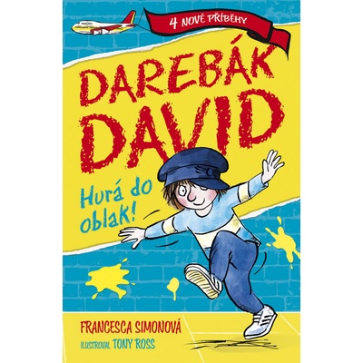 Darebák David hurá do oblak! - Francesca Simon