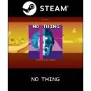 NO THING