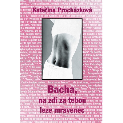 Bacha, na zdi za tebou leze mravenec – Hledejceny.cz