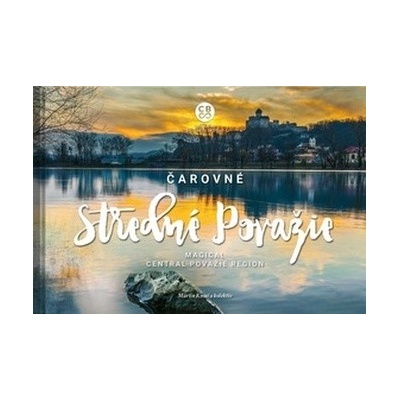 Čarovné Stredné Považie