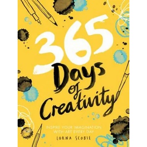 365 Days of Creativity | Lorna Scobie (ISBN: 9781784882792)