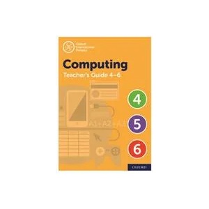 Oxford International Primary Computing Teacher Guide (levels 4-6) | Diane Levine, Howard Lincoln, Karl Held (ISBN: 9781382007467)