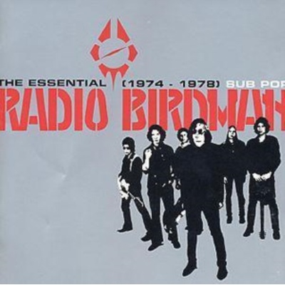 The Essential Radio Birdman 1974-1978 - Radio Birdman CD