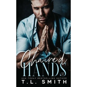 Chained Hands | T. L. SMITH (ISBN: 9780992539764)