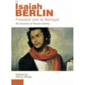 Freedom And Its Betrayal | Isaiah Berlin (ISBN: 9780712668422)