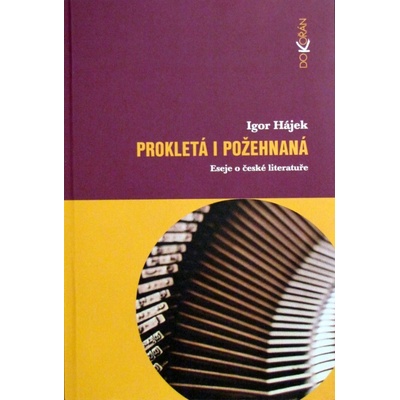 Prokletá i požehnaná - Igor Hájek