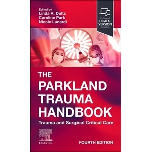 The Parkland Trauma Handbook | Linda A. Dultz, Caroline Park, Nicole Lunardi (ISBN: 9780443250279)