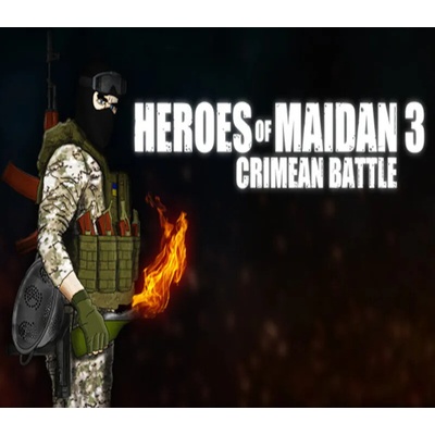 Heroes Of Maidan 3: Crimean Battle