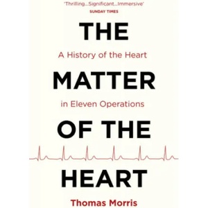 Matter of the Heart | Thomas Morris (ISBN: 9781784703257)