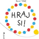 Hraj si!