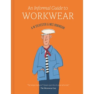 An Informal Guide to Workwear (ISBN: 9781849949699)