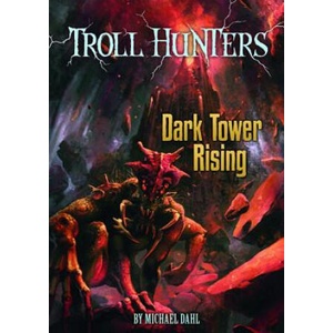 Dark Tower Rising | Michael Dahl, Ben Kovar (2012)