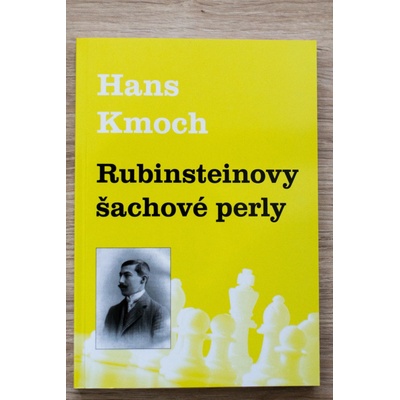 Rubinsteinovy šachové perly - Hans Kmoch