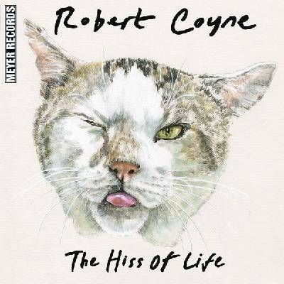 Robert Coyne - The Hiss Of Life LP