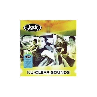 ASH - NU-CLEAR SOUNDS Vinyl