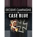 Decisive Campaigns Case Blue