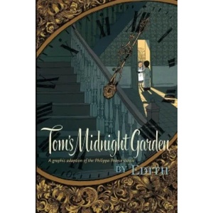 Tom's Midnight Garden Graphic Novel (2016)