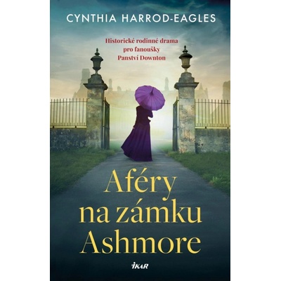 Aféry na zámku Ashmore - Cynthia Harrod-Eagles
