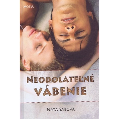 Neodolateľné vábenie - Nata Sabová