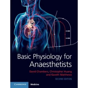 Basic Physiology for Anaesthetists | David Chambers, Christopher Huang, Gareth Matthews (ISBN: 9781108463997)