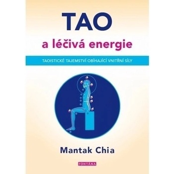 TAO a léčivá energie - Mantak Chia