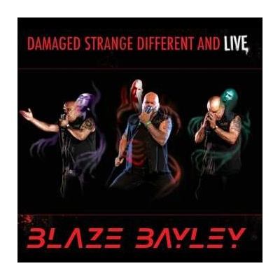 BAYLEY, BLAZE - DAMAGED STRANGE DIFFERENT AND LIVE LP