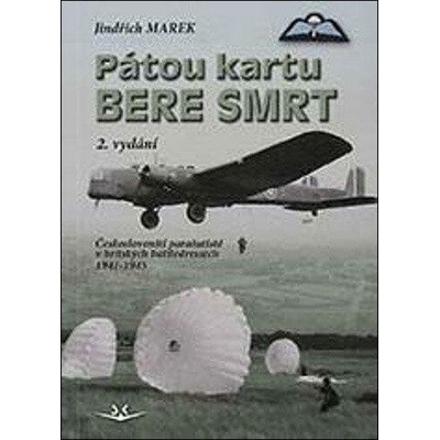 Pátou kartu bere smrt - Jindřich Marek